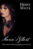 Maria's Ghost 1469148447 Book Cover
