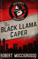 The Black Llama Caper: Premium Hardcover Edition 1034516515 Book Cover