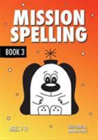 Mission Spelling: Book 3 (Mission Spelling Series) 1907733841 Book Cover