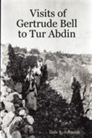Visits of Gertrude Bell to Tur Abdin 0615155677 Book Cover