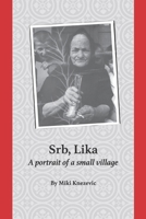 Srb, Lika: A portrait of a small village B089M618X6 Book Cover