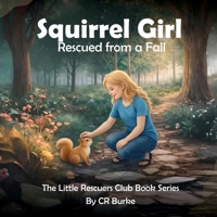 Squirrel Girl: Rescued from a Fall B0GML3R2WL Book Cover
