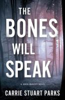 The Bones Will Speak 1401690459 Book Cover