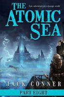 The Atomic Sea: Volume Eight 1725872714 Book Cover