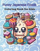 funny japanese food coloring book B0CLGZVY3Z Book Cover