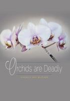 Orchids Are Deadly 1460228103 Book Cover