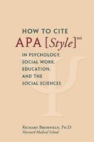 How to Cite APA Style 6th in Psychology, Social Work, Education, and the Social Sciences 1450747582 Book Cover