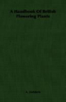 A Handbook Of British Flowering Plants 1014457513 Book Cover