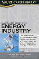 Vault Career Guide to the Energy Industry 1581313756 Book Cover