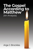 The Gospel According to Matthew: (An Analysis) 1480984329 Book Cover