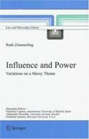 Influence and Power: Variations on a Messy Theme 1402029861 Book Cover