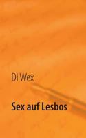 Sex 2: Sex auf Lesbos 3735738982 Book Cover