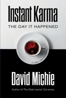 Instant Karma: The Day It Happened 0648866564 Book Cover