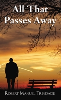 All That Passes Away 1400331056 Book Cover