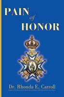 Pain of Honor 1440103100 Book Cover