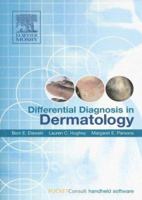 Differential Diagnosis in Dermatology: Text with Downloadable PDA Software 0323030173 Book Cover