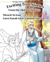 Therapy Colouring book for kids & adults 'Exciting True Stories from the Sikh World Vol2': Miracle in Iraq ..How Guru Nanak Saves Ghulam Yahya from execution B08KQ5VNDZ Book Cover