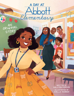 A Day at Abbott Elementary (Official Abbott Elementary Picture Book) 1546130454 Book Cover