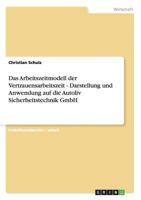 Das Arbeitszeitmodell Der Vertrauensarbeitszeit - Darstellung Und Anwendung Auf Die Autoliv Sicherheitstechnik Gmbh 3640639227 Book Cover