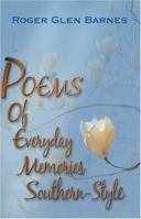 Poems of Everyday Memories Southern-style 1413733700 Book Cover
