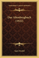Das Altenberg-Buch (German Edition) 1167690303 Book Cover