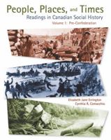 People, Places, And Times: Readings In Canadian Social History 0176406182 Book Cover