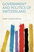 Government and Politics of Switzerland 1016479956 Book Cover