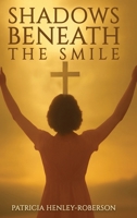Shadows Beneath the Smile B0FQLQXBJ8 Book Cover