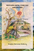 Restless Until I Find You and Beyond 1387898582 Book Cover