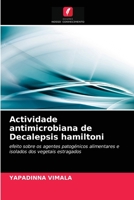 Actividade antimicrobiana de Decalepsis hamiltoni 620283613X Book Cover