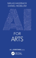 AI for Arts 1032048808 Book Cover