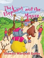 The Elephant and the Mouse: An Unlikely Story 192856111X Book Cover