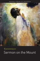 Sermon of the Mount: a novel by Kuntowijoyo 6029144413 Book Cover