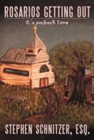 Rosarios Getting Out: It's Payback Time 1469782901 Book Cover