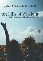 365 Pills of Wisdom: Daily Readings to Illuminate Your Life B0F7GQ365V Book Cover
