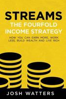 Streams: The Fourfold Income Strategy 1948339285 Book Cover