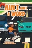 Ain't Ain't a Word B0FGTHZ2YS Book Cover