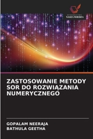 Zastosowanie Metody Sor Do RozwiAzania Numerycznego (Polish Edition) 6630007212 Book Cover