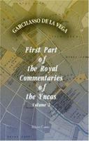 First Part of the Royal Commentaries of the Yncas by the Ynca Garcillasso de la Vega: Volume II (Containing Books V, Vi, VII, VIII and IX) 1376424363 Book Cover