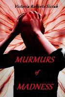Murmurs of Madness 1726268977 Book Cover