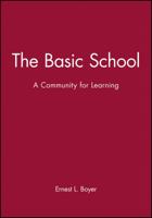 The Basic School: A Community for Learning 0931050480 Book Cover