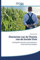 Elementen van de Theorie van de Sociale Visie 6200512396 Book Cover