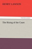 The Rising of the Court 1514336596 Book Cover