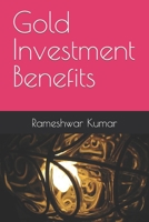 Gold Investment Benefits B0C5P588PD Book Cover