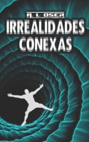 Irrealidades conexas 1980783500 Book Cover