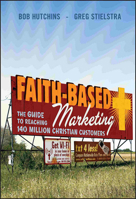 The Ten Commandments of Faith-based Marketing 0470422106 Book Cover