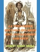 LA VERDADERA HISTORIA DEL GRAN ESCLAVO SOLOMON NORTHUP B08DC3ZJKR Book Cover