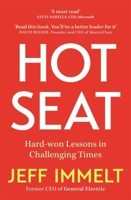 Hot Seat: Hard-won Lessons in Challenging Times 1529358728 Book Cover