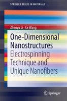 One-Dimensional Nanostructures: Electrospinning Technique and Unique Nanofibers 3642364268 Book Cover