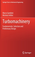 Turbomachinery: Fundamentals, Selection and Preliminary Design 3030513017 Book Cover